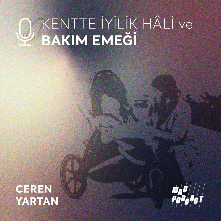 Kentte İyilik Hâli Podcastleri - Mekanda Adalet Derneği