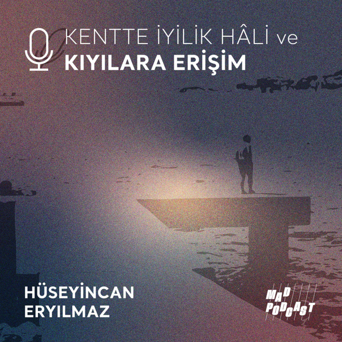 Kentte İyilik Hâli Podcastleri - Mekanda Adalet Derneği