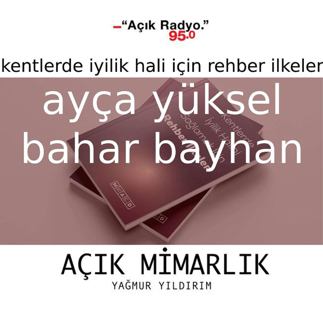 Kentlerde İyilik Halini Sağlamak İçin Rehber İlkeler - Açık Mimarlık